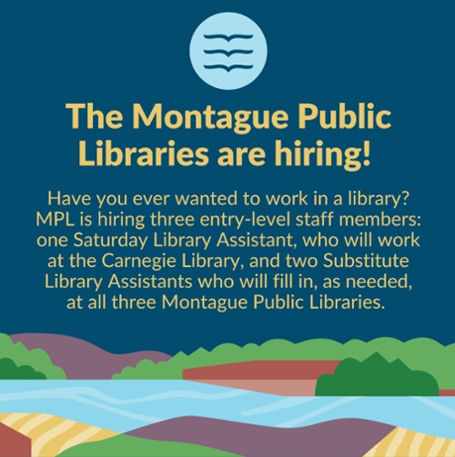 The Montague Public Libraries are hiring!