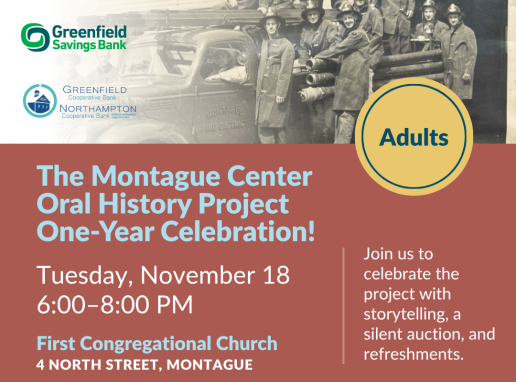Montague Center Oral History Project One-Year Celebration Graphic