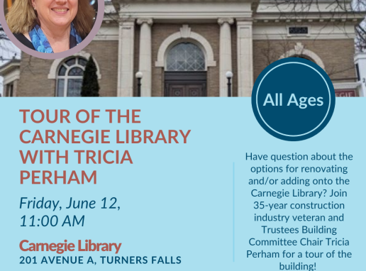 Morning Tour of the Carnegie Library with Trustees Building Committee Chair Tricia Perham Graphic
